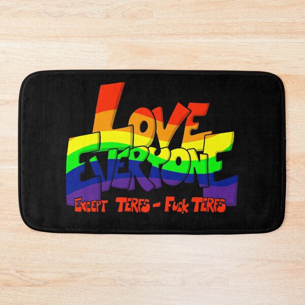 Item preview, Love Everyone - Except Terfs designed and sold by FighterGuy.