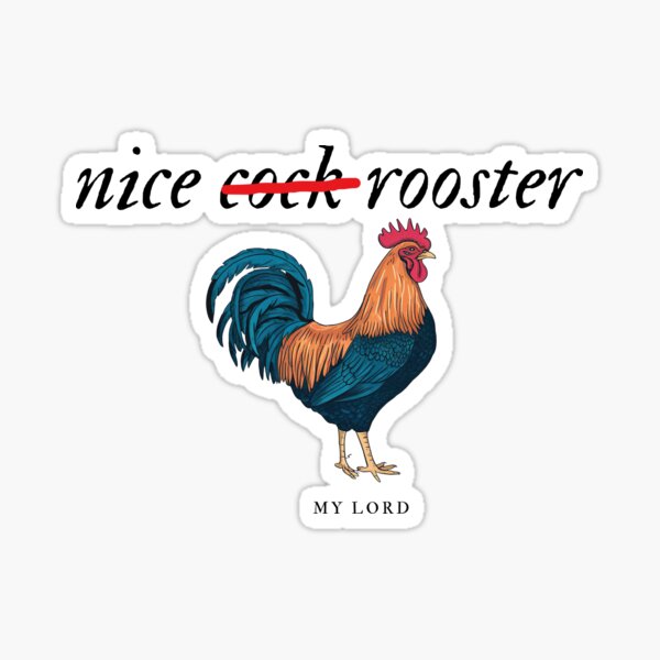 Item preview, Nice Rooster My Lord designed and sold by ForesterMerch.