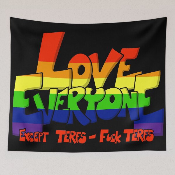 Item preview, Love Everyone - Except Terfs - Straight designed and sold by FighterGuy.