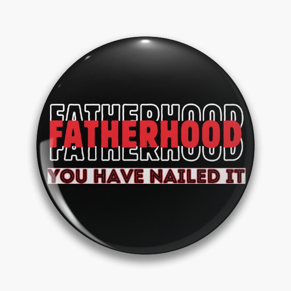 Item preview, Fatherhood: You Have Nailed It, Retro Typographic Dads Design designed and sold by Raise2Shine.