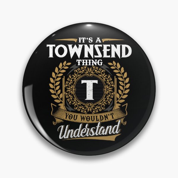 Item preview, It Is A Townsend Thing You Wouldnt Understand  designed and sold by Huck-me.