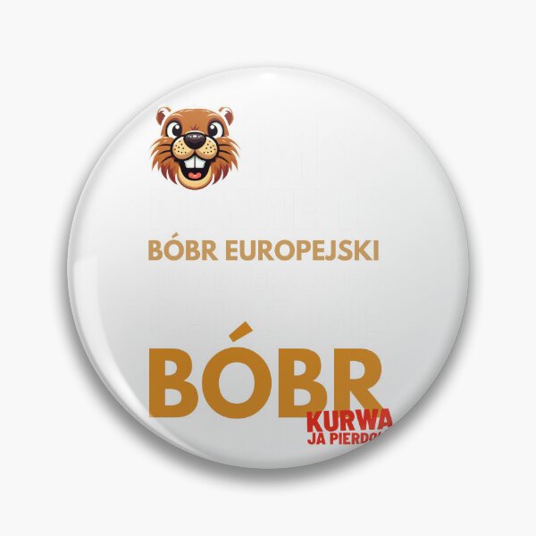 Item preview, My name is Bóbr Europejski but everybody calls me BÓBR KURWA JA PIERDOLE designed and sold by it-is-Okay.