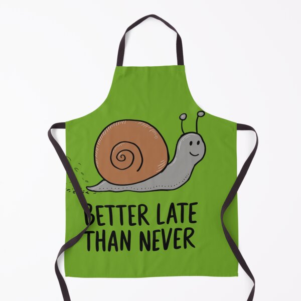 Item preview, Better late than never - Snail designed and sold by 123ks.
