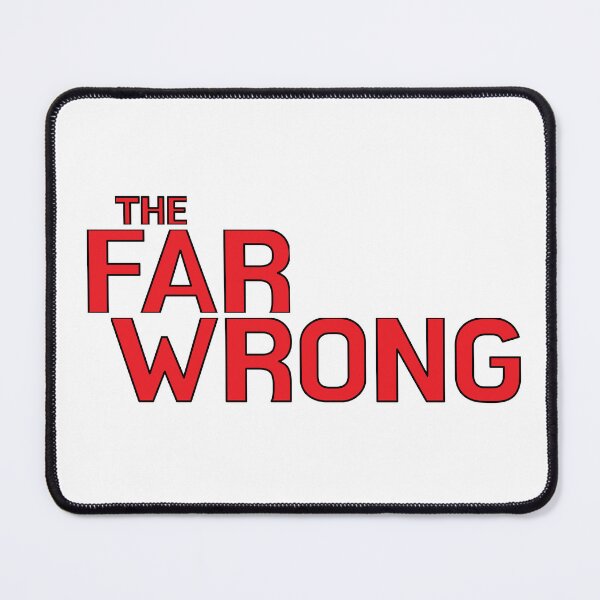 Item preview, The Far Wrong designed and sold by Madmattman.