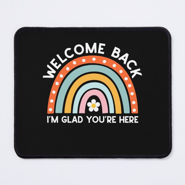 Item preview, Welcome Back I'm Glad You're Here Teacher Back To School Rainbow designed and sold by clothesy7.