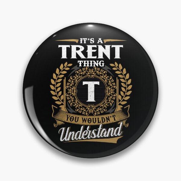 Item preview, It Is A Trent Thing You Wouldnt Understand  designed and sold by Huck-me.