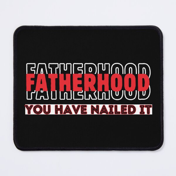 Item preview, Fatherhood: You Have Nailed It, Retro Typographic Dads Design designed and sold by Raise2Shine.