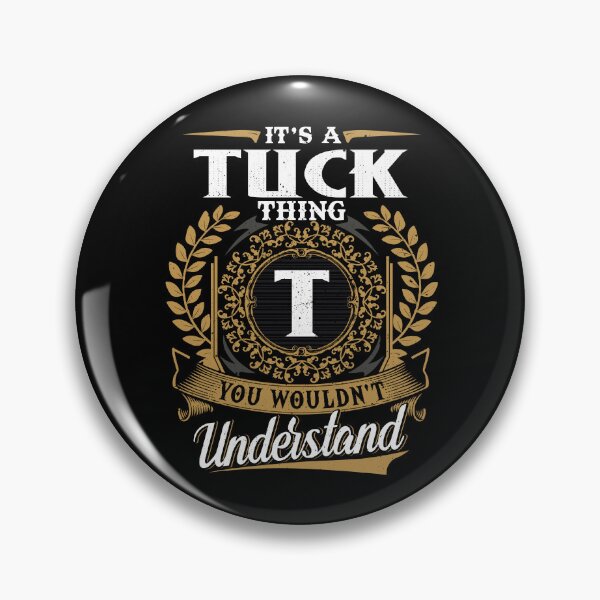 Item preview, It Is A Tuck Thing You Wouldnt Understand  designed and sold by Huck-me.