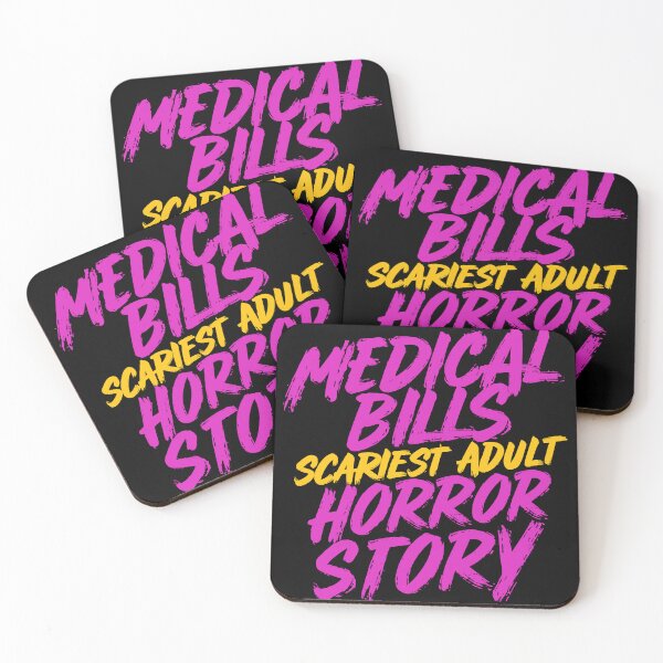 Item preview, Medical Bills Scariest Adult Horror Story Funny Quote designed and sold by Quirky Shirts.