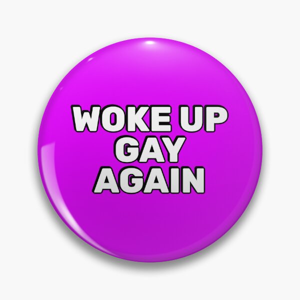 Item preview, Woke up gay again - LGBTQ Pride designed and sold by Inspirationmotivation.