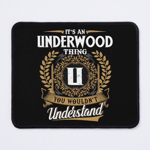Item preview, It Is An Underwood Thing You Wouldnt Understand designed and sold by Huck-me.