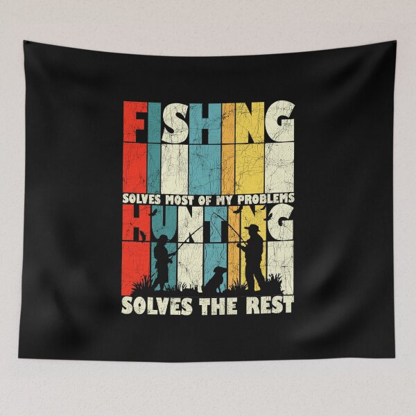 Item preview, Fishing Solves Most Of My Problems Hunting Solves The Rest Funny Fisherman designed and sold by Stick-Artistry.