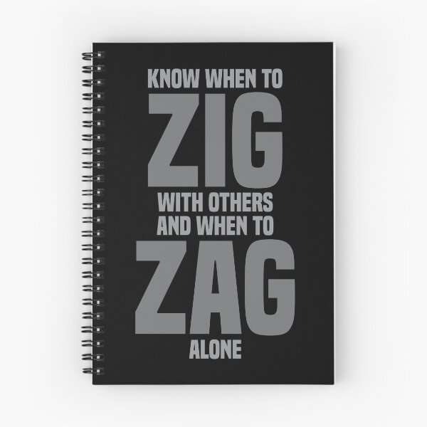 Item preview, Know When To Zig With Others And When To Zag Alone - Inspirational designed and sold by Vector-Artist.