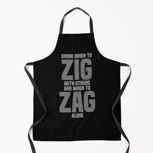 Item preview, Know When To Zig With Others And When To Zag Alone - Inspirational designed and sold by Vector-Artist.