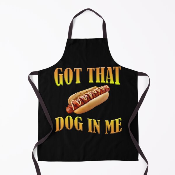 Item preview, Got That Dog in ME Hotdog designed and sold by InfiniTeesUSA.