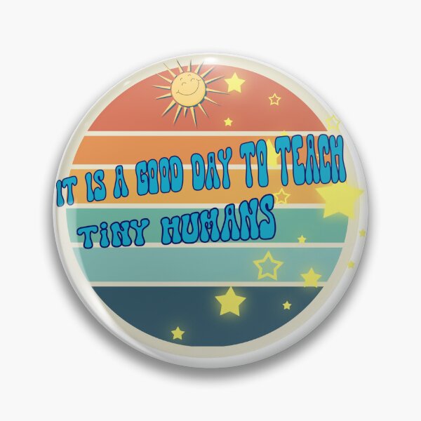 Item preview, It is a good day yo teach tiny humans designed and sold by AlureDesigns.