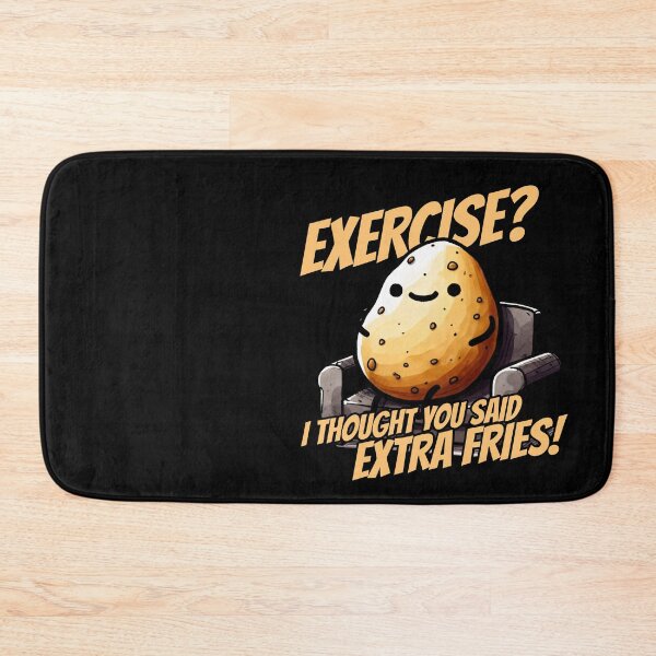 Item preview, Exercise? I thought you said extra fries! Couch Potato designed and sold by DoodleDashShop.
