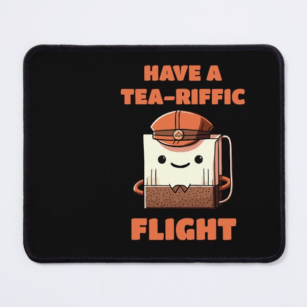 Item preview, Have a Teariffic Flight - Have a terrific Flight Tea Bag designed and sold by DoodleDashShop.