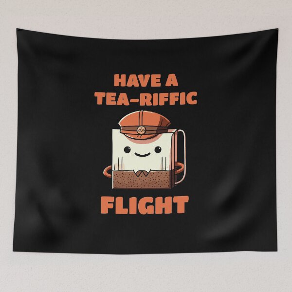 Item preview, Have a Teariffic Flight - Have a terrific Flight Tea Bag designed and sold by DoodleDashShop.