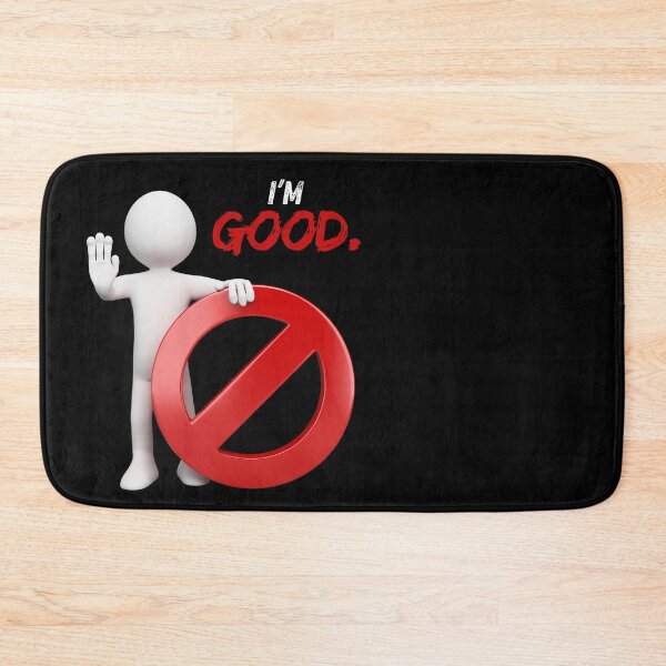 Item preview, I’m Good. designed and sold by Zen Candy 3000 Travis Nicholas Zariwny.