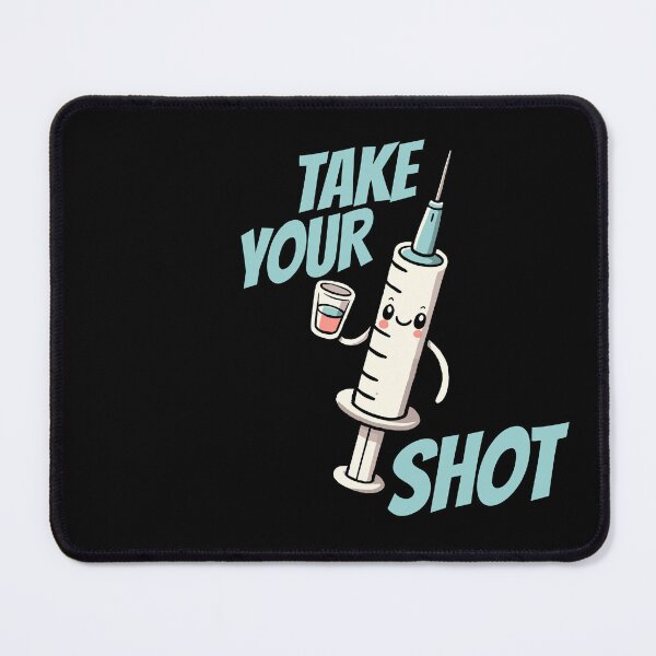 Item preview, Take your Shot Injection Needle Nurse Humor designed and sold by DoodleDashShop.