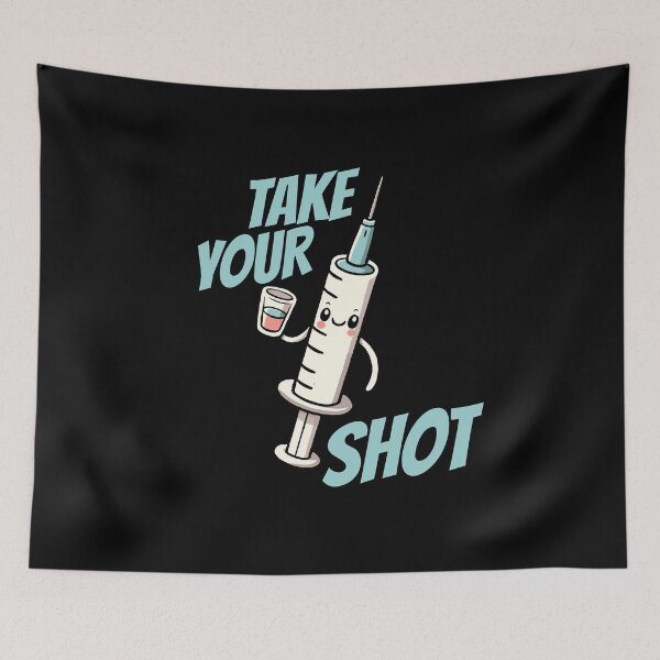 Item preview, Take your Shot Injection Needle Nurse Humor designed and sold by DoodleDashShop.