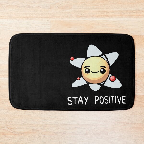 Item preview, Stay Positive Proton Atom designed and sold by DoodleDashShop.