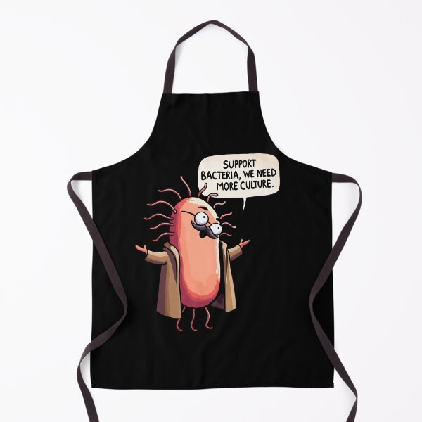 Item preview, Support Bacteria, we need more Culture - Cultured Germs Biology Humor designed and sold by DoodleDashShop.
