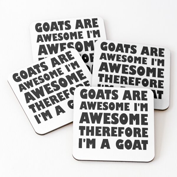 Item preview, Goats Are Awesome I'm Awesome Therefore I'm A Goat Pet Sheep designed and sold by Stick-Artistry.