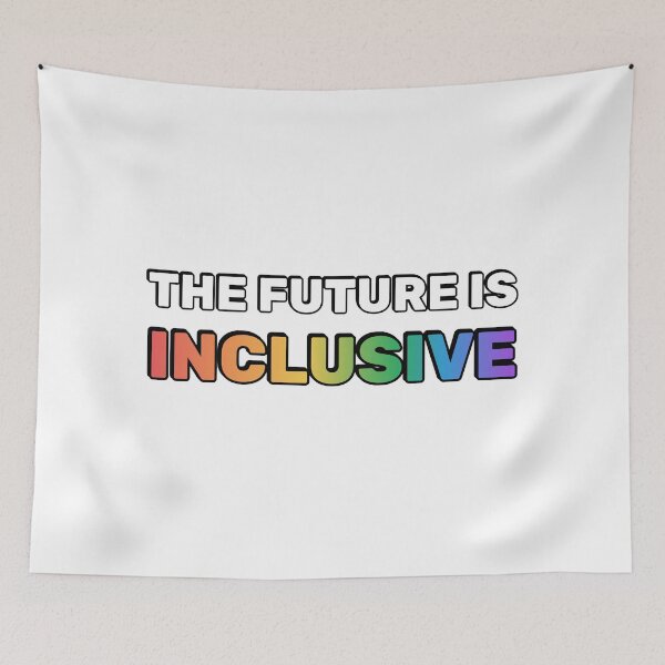 Item preview, The Future Is Inclusive pride designed and sold by Inspirationmotivation.