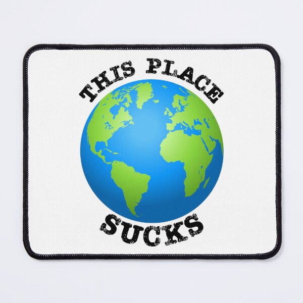 Item preview, The World Sucks designed and sold by Shauntoleary.