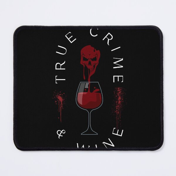 Item preview, True Crime And Wine Crime Fans designed and sold by MooonTees.