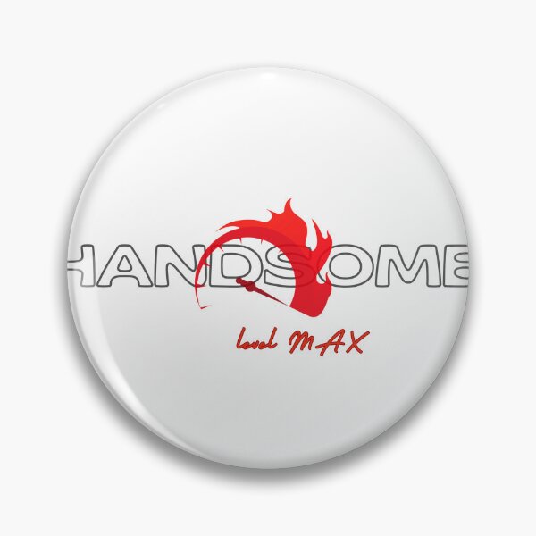 Item preview, Handsome. Level Max. designed and sold by CreativeBizarre.