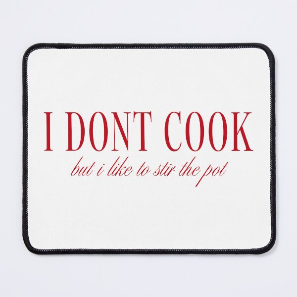 Item preview, I Don't Cook, but I Like to Stir the Pot designed and sold by annekeboer.