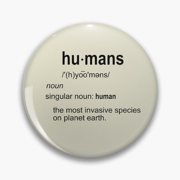 Item preview, Definition of Humans designed and sold by Natural-Habitat.