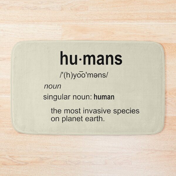 Item preview, Definition of Humans designed and sold by Natural-Habitat.
