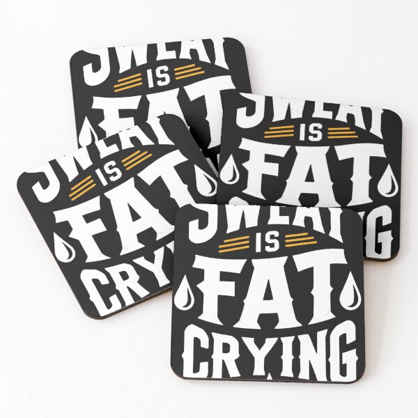 Item preview, Sweat is Fat Crying designed and sold by nickelpaso77.