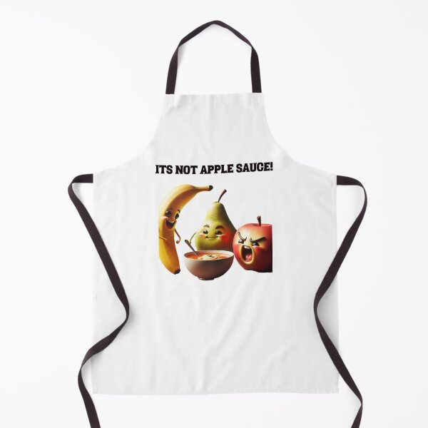 Item preview, It's Not Apple Sauce - Funny Apron designed and sold by galeous.