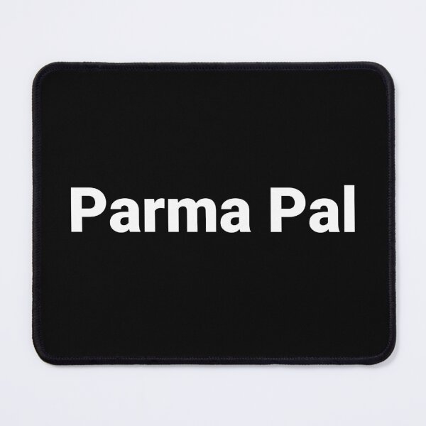 Item preview, Parma Pal designed and sold by Text-based T-Shirts and Gifts.