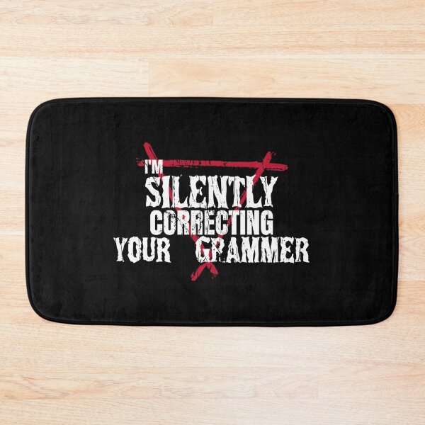 Item preview, Silently Correcting Your Grammer designed and sold by DesignsbyDugar.