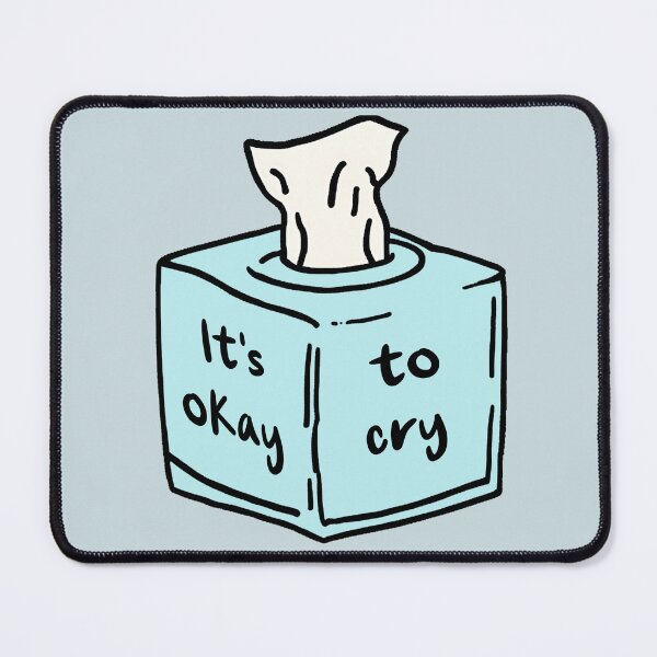 Item preview, It’s okay to cry - tissue box designed and sold by Cassie Cain.