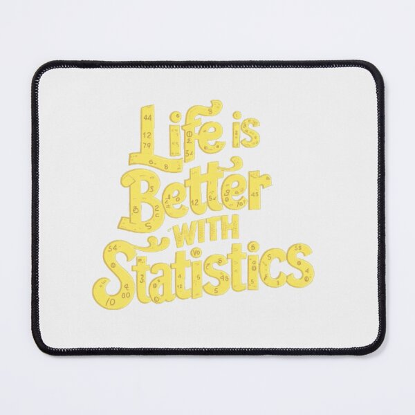 Item preview, Life Is Better With Statistics designed and sold by artofProduct.