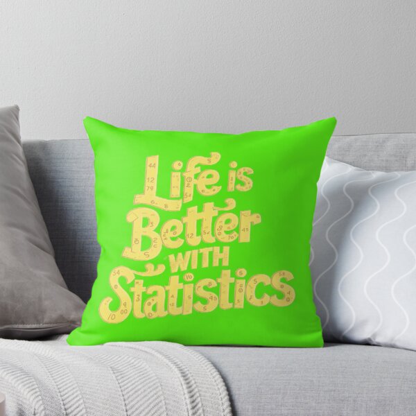 Item preview, Life Is Better With Statistics designed and sold by artofProduct.