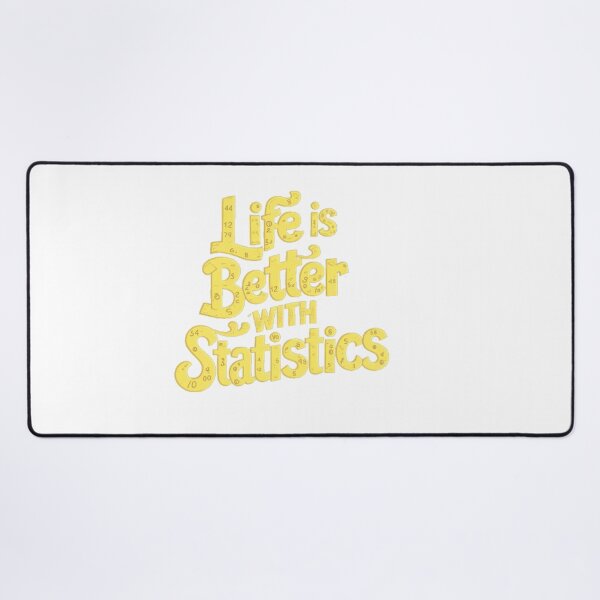 Item preview, Life Is Better With Statistics designed and sold by artofProduct.