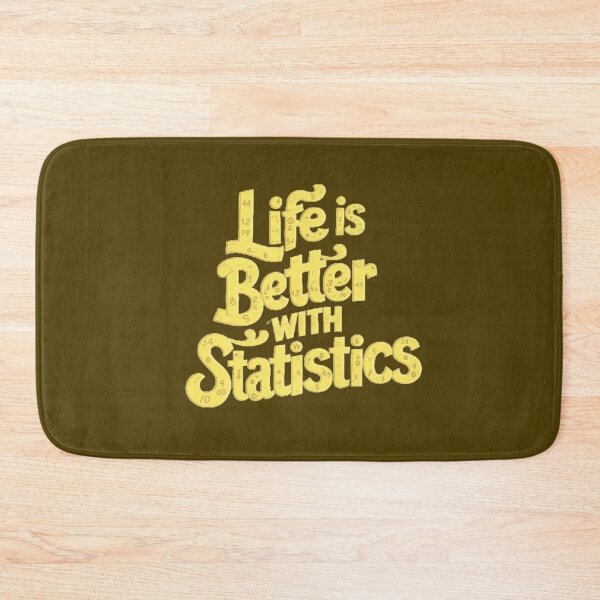 Item preview, Life Is Better With Statistics designed and sold by artofProduct.