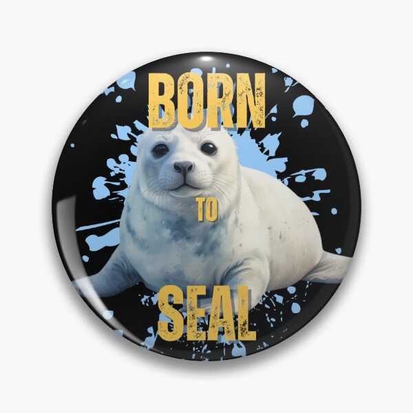 Item preview, Born to Seal designed and sold by pUNKnown.