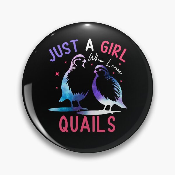 Item preview, Just a Girl Who Loves Quails Bird Lover designed and sold by MTRBSK11.