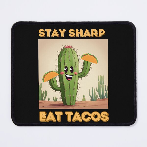 Item preview, Stay Sharp Eat Tacos designed and sold by lmitchem.