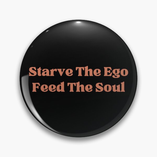 Item preview, Starve The Ego Feed The Soul designed and sold by ConsciousAwaken.