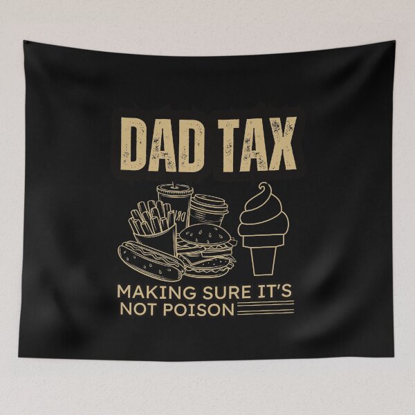 Item preview, Vintage Funny Fathers Day Dad Tax  designed and sold by Aladdin96.